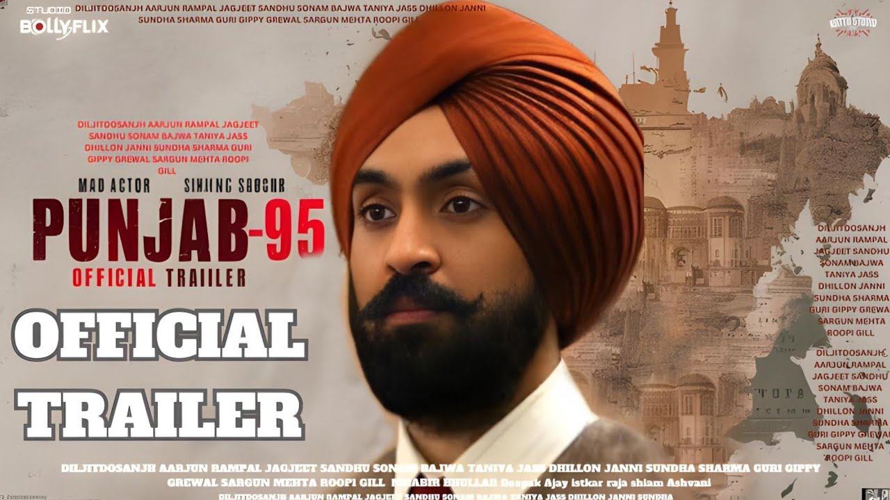 PUNJAB-95 (OFFICIAL TRAILER) DILJIT DOSANJH | ARJUN RAMPAL I JAGJEET SANDHU |RELEASED10th DEC.(2024)
