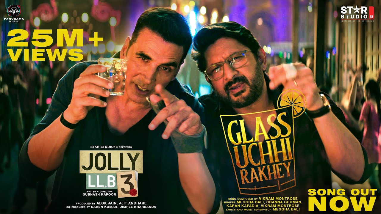 Glass Uchhi Rakhey (Song) Akshay Kumar, Arshad Warsi | Vikram Montrose, Meggha Bali | Jolly LLB 3