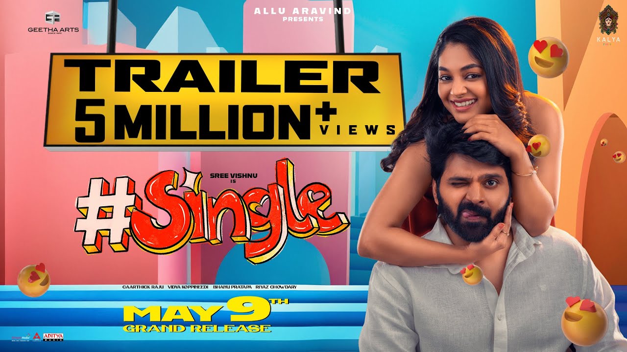 #Single Trailer | #SingleOnMay9th | Sree Vishnu, Ketika, Ivana | Allu Aravind | Caarthick Raju