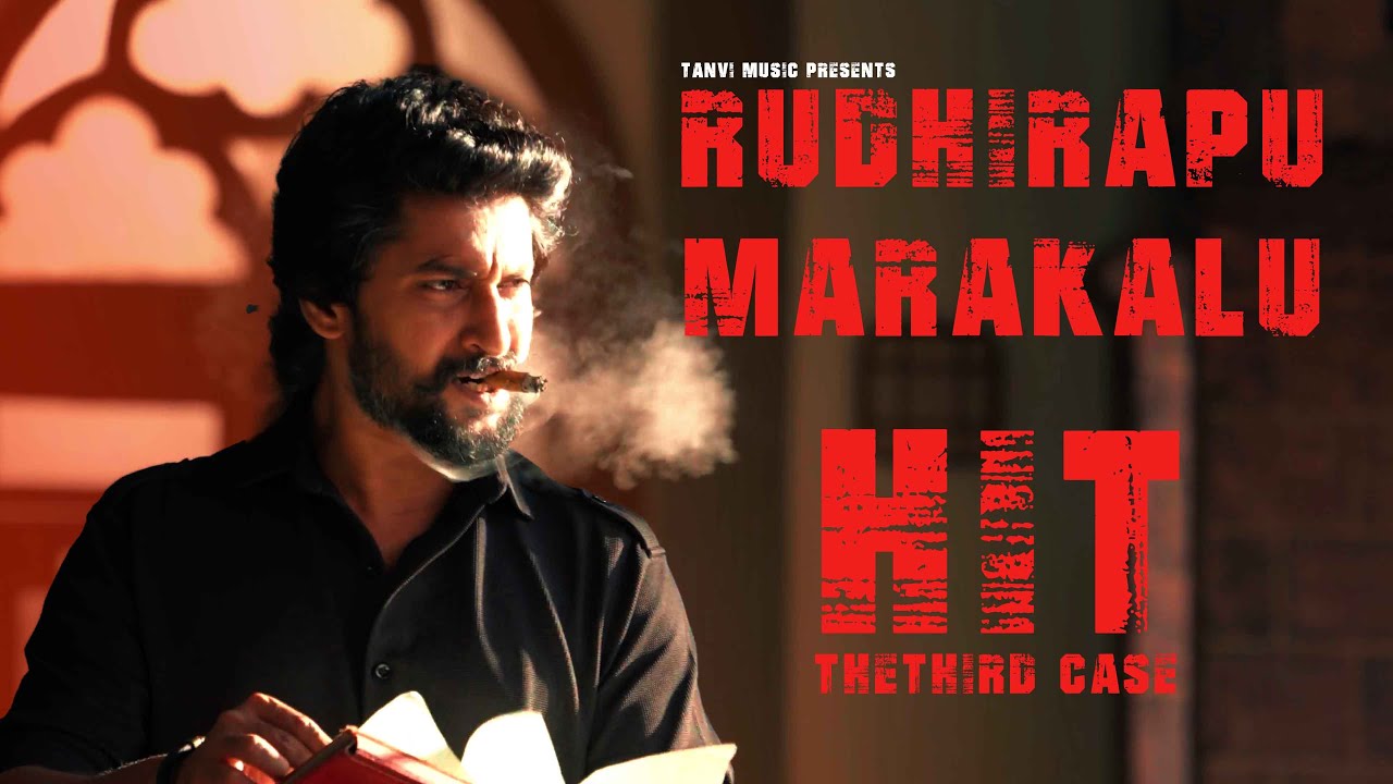 Rudhirapu Marakala Full Song | HIT 3 | Nani | Sailesh Kolanu | Srinidhi Shetty | May 1st