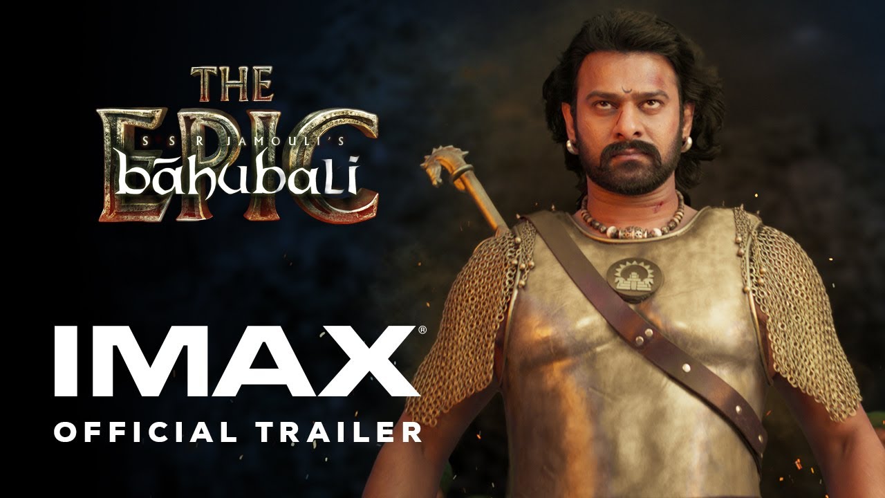 Baahubali : The Epic | Official Trailer | Experience It In IMAX®