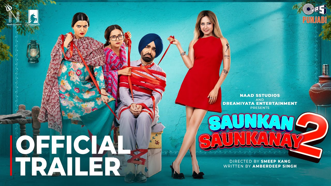 Saunkan Saunkanay 2 - Trailer | Ammy Virk, Sargun Mehta, Nimrat Khaira | Releasing on 30th May 2025