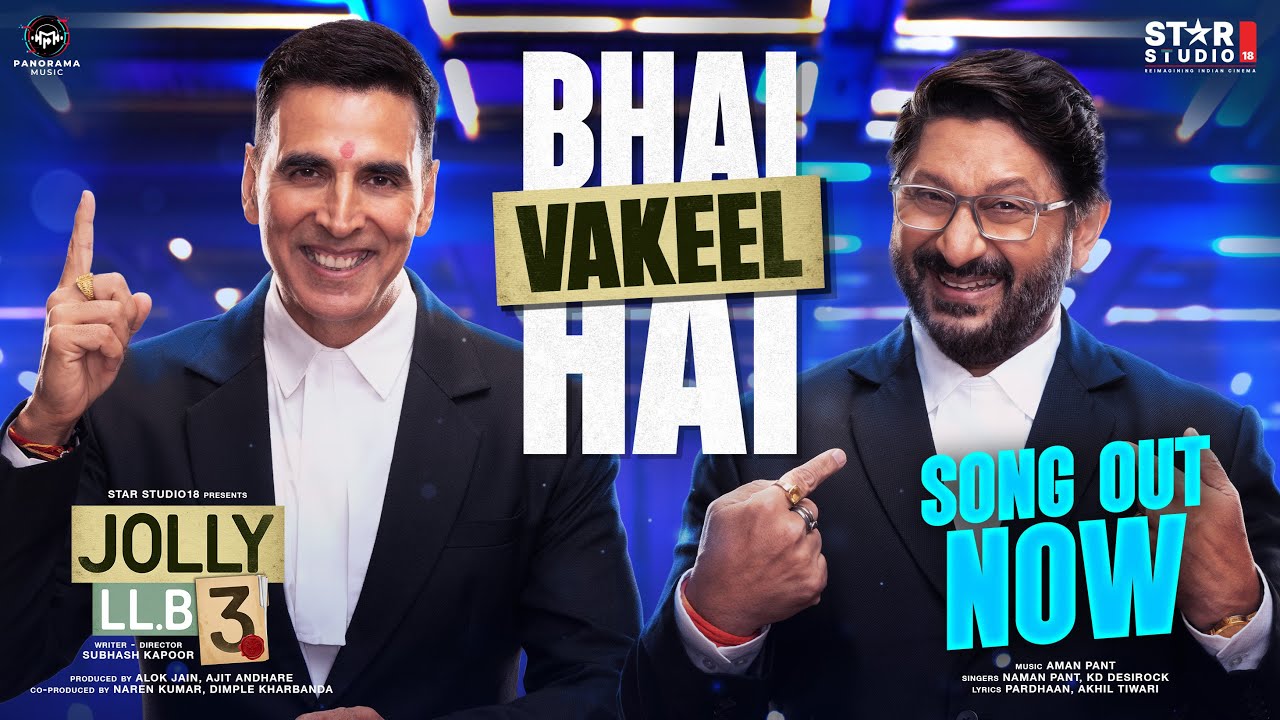 Bhai Vakeel Hai (Song) | Akshay Kumar, Arshad Warsi |Aman Pant, KD Desirock | Jolly LLB 3| Subhash K