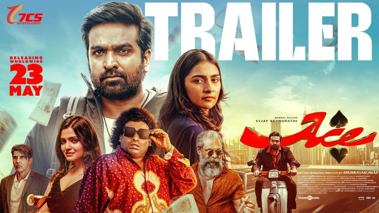 Ace - Trailer | Vijay Sethupathi, Rukmini,  Yogi Babu| Justin Prabhakaran| Sam CS| Arumugakumar|7CS