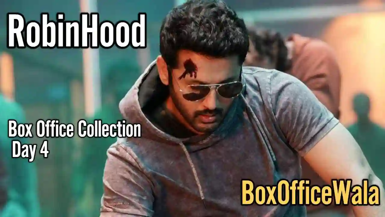 Robinhood Box Office Collection Day 4 Robinhood Box Office Collection Day 4 Robinhood Box Office Collection Day 4