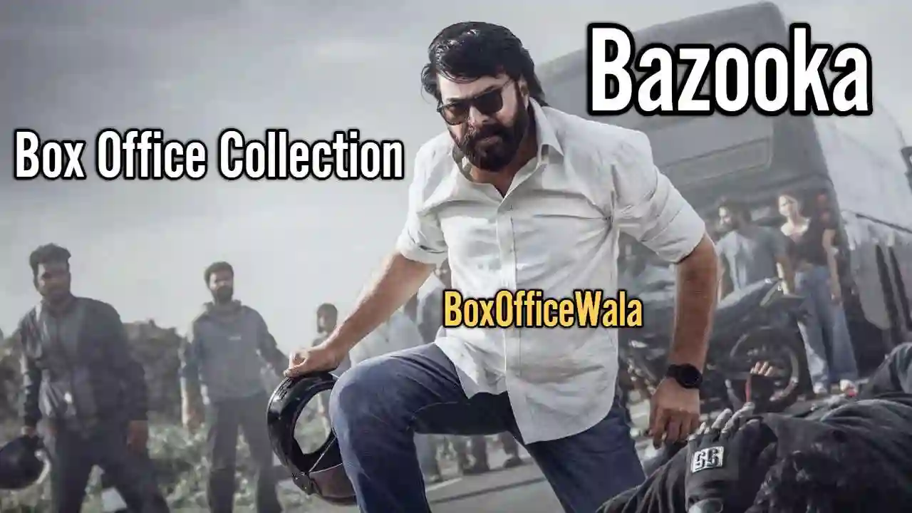 Bazooka Box Office Collection | Day Wise Bazooka Box Office Collection | Day Wise Bazooka Box Office