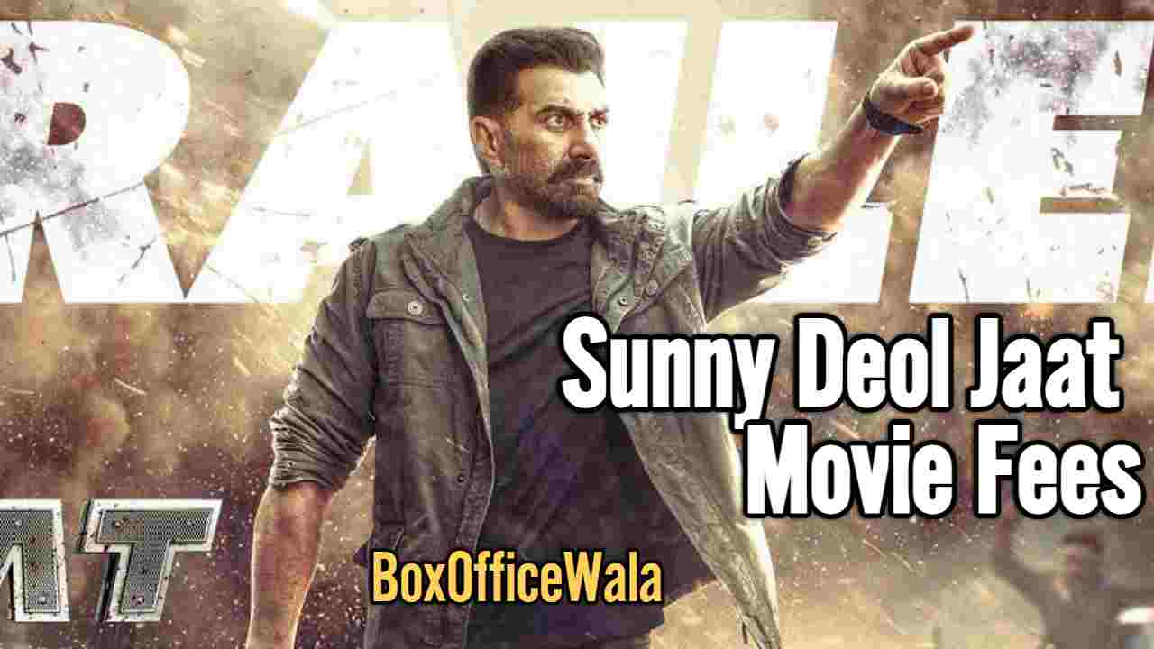 Sunny Deol Jaat Movie Fees