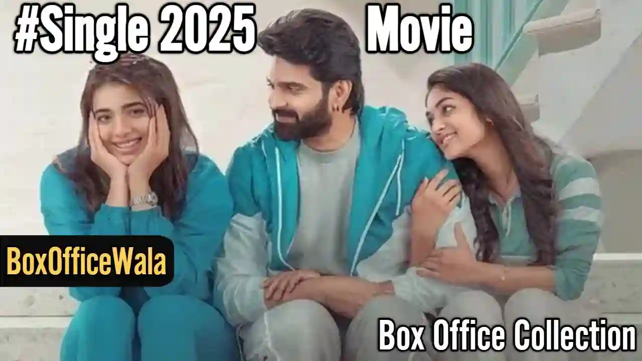 #Single Box Office Collection (Day Wise, Worldwide) #Single Box Office Collection (Day Wise, Worldwide) Single 2025 film box office collection by #Single Box Office Collection (Day Wise, Worldwide)