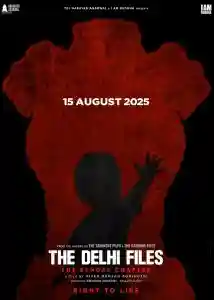 The Delhi Files The Bengal Chapter 15 August Movie Release
