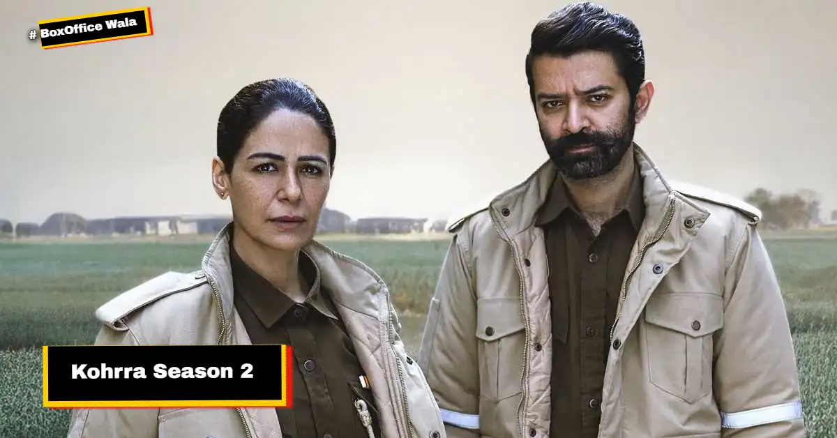 BoxOfficeWala India BoxOfficeWala India Kohrra Season 2 Binge Alert: 3 Reasons Why the Barun Sobti & Mona Singh Pairing is Trending #1 in India!