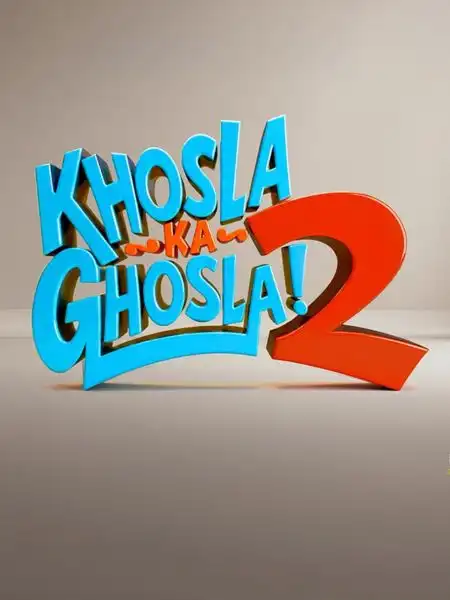 Khosla Ka Ghosla 2